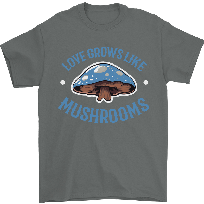 Love Grows Like Mushrooms Foraging Mycology Mens T-Shirt 100% Cotton Charcoal