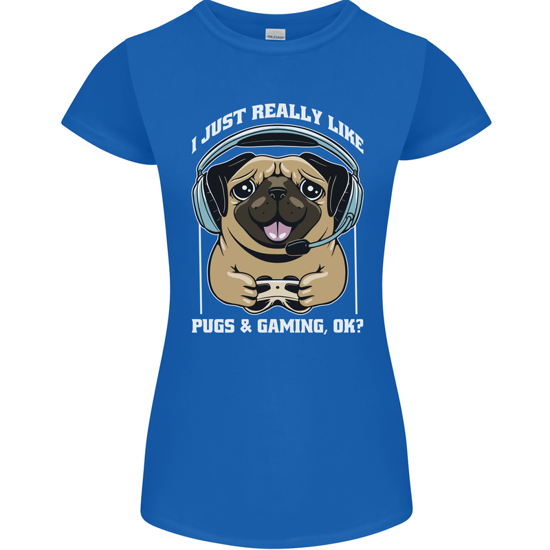Love Pugs and Gaming Gamer Womens Petite Cut T-Shirt Royal Blue