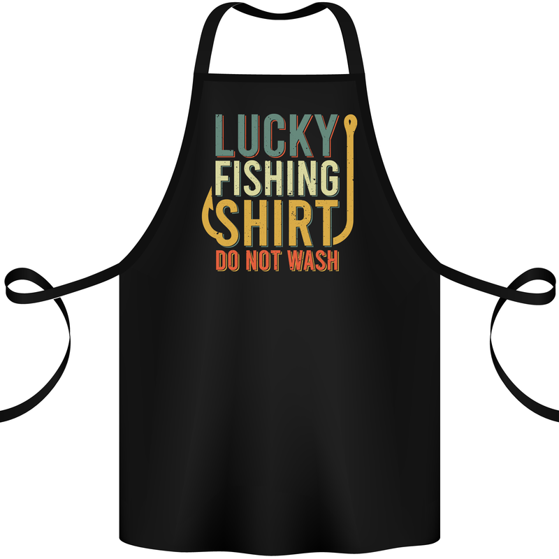 Lucky Fishing Shirt Do Not Wash Funny 2 Cotton Apron 100% Organic Black