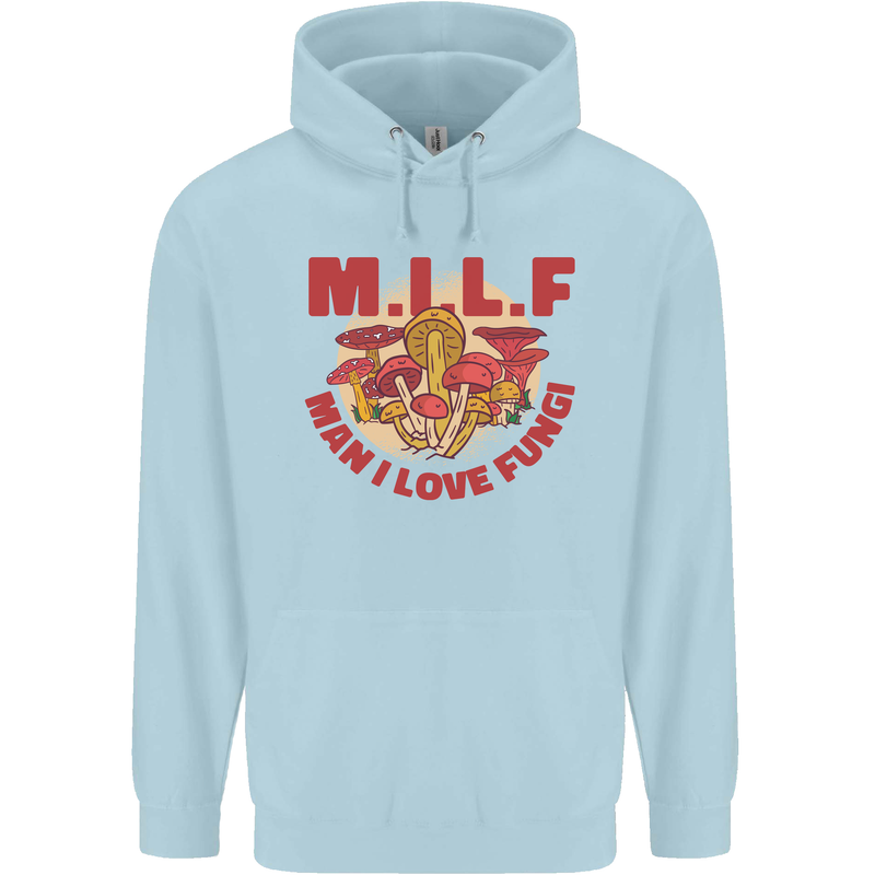 MILF Man I Love Fungi Mycology Foraging Mens 80% Cotton Hoodie Light Blue