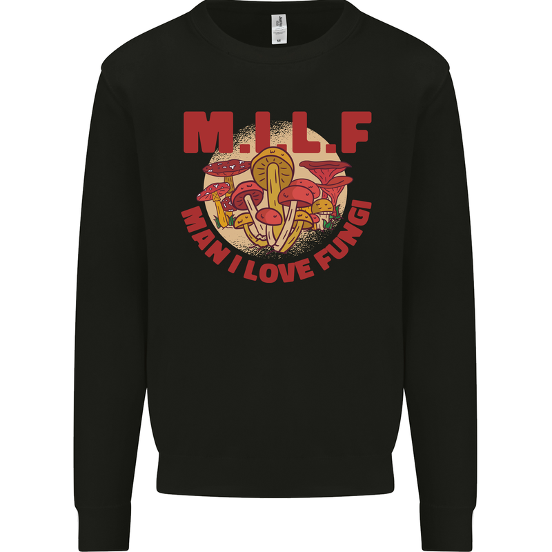 MILF Man I Love Fungi Mycology Foraging Mens Sweatshirt Jumper Black