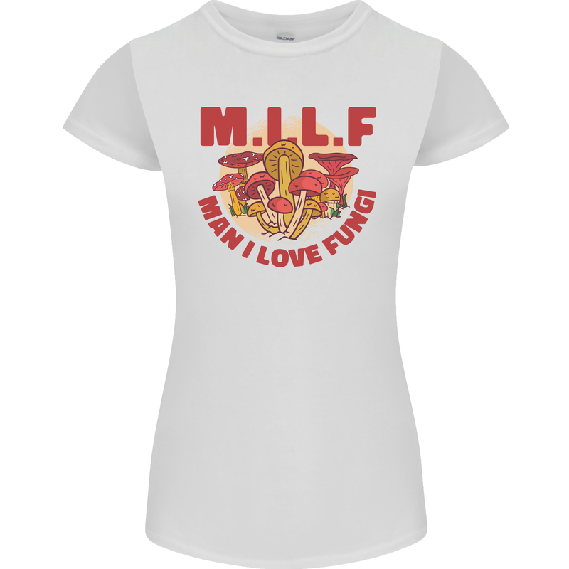 MILF Man I Love Fungi Mycology Foraging Womens Petite Cut T-Shirt White