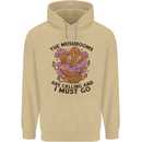 Magic Mushrooms Are Calling Foraging Mycology LSD Mens 80% Cotton Hoodie Sand