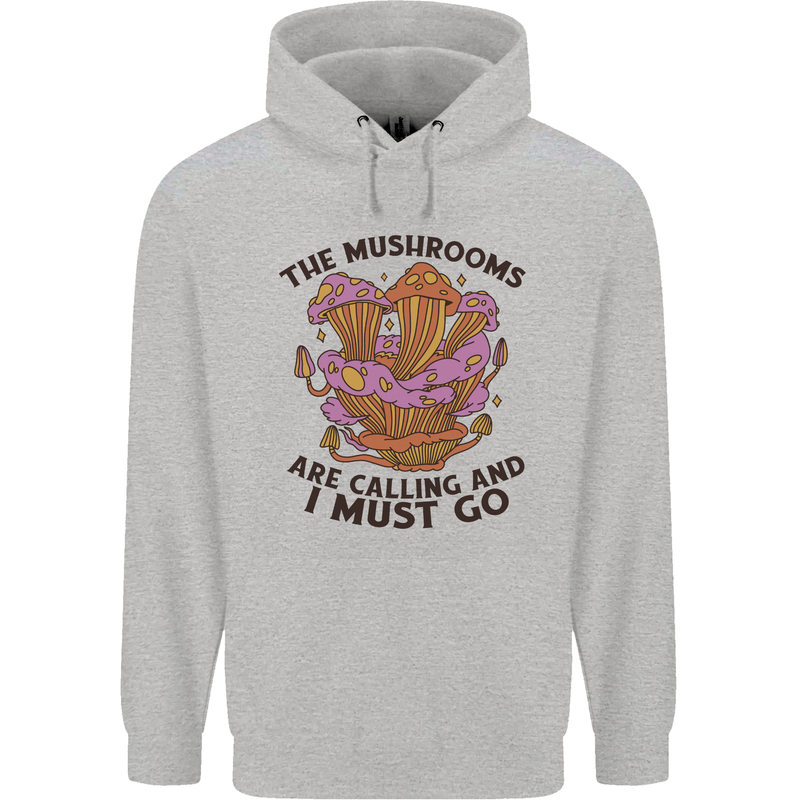 Magic Mushrooms Are Calling Foraging Mycology LSD Mens 80% Cotton Hoodie Sports Grey