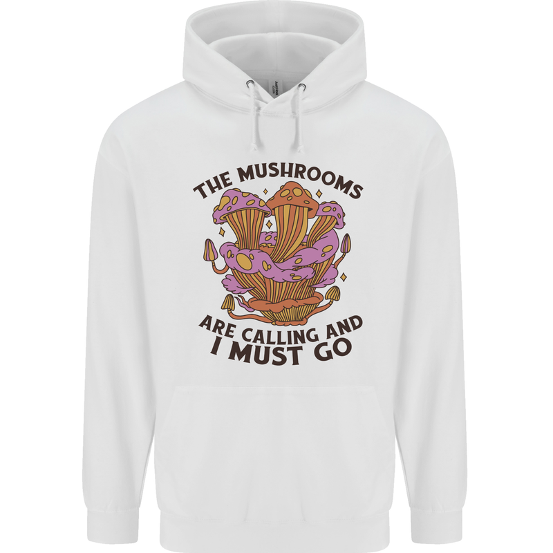 Magic Mushrooms Are Calling Foraging Mycology LSD Mens 80% Cotton Hoodie White