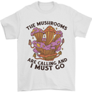 Magic Mushrooms Are Calling Foraging Mycology LSD Mens T-Shirt 100% Cotton White