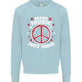 Make Music Not War Peace Hippy Rock Anti-war Mens Sweatshirt Jumper Light Blue