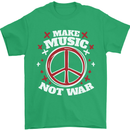 Make Music Not War Peace Hippy Rock Anti-war Mens T-Shirt 100% Cotton Irish Green