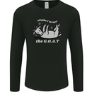 Maybe I'm Not the GOAT Funny Farming Mens Long Sleeve T-Shirt Black