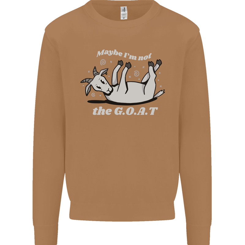 Maybe I'm Not the GOAT Funny Farming Mens Sweatshirt Jumper Caramel Latte