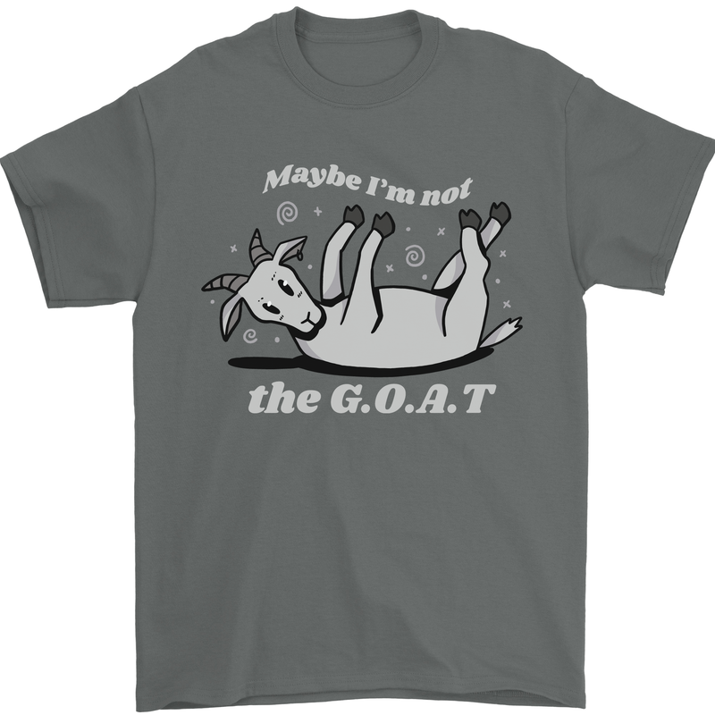 Maybe I'm Not the GOAT Funny Farming Mens T-Shirt 100% Cotton Charcoal