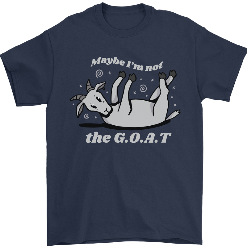 Maybe I'm Not the GOAT Funny Farming Mens T-Shirt 100% Cotton Navy Blue