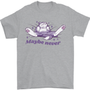 Maybe Never Lazy Cat Sleeping Mens T-Shirt 100% Cotton Sports Grey
