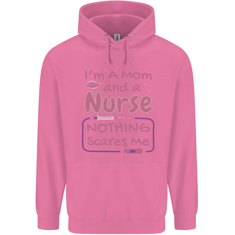 Mom and a Nurse Nothing Scares Me Mothers Day Childrens Kids Hoodie Azalea