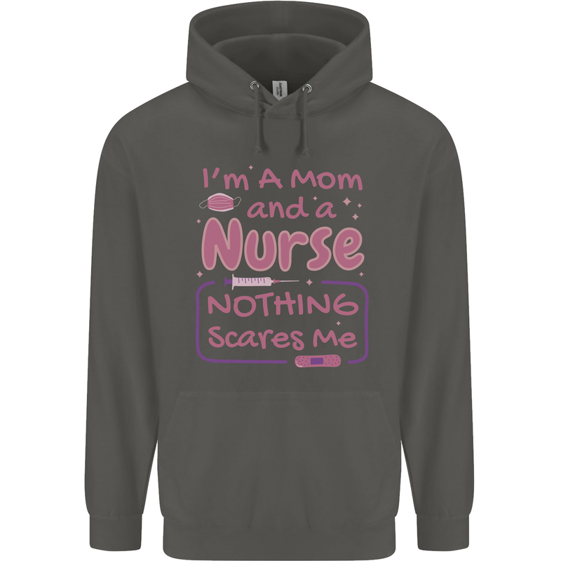 Mom and a Nurse Nothing Scares Me Mothers Day Childrens Kids Hoodie Storm Grey