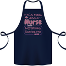 Mom and a Nurse Nothing Scares Me Mothers Day Cotton Apron 100% Organic Navy Blue