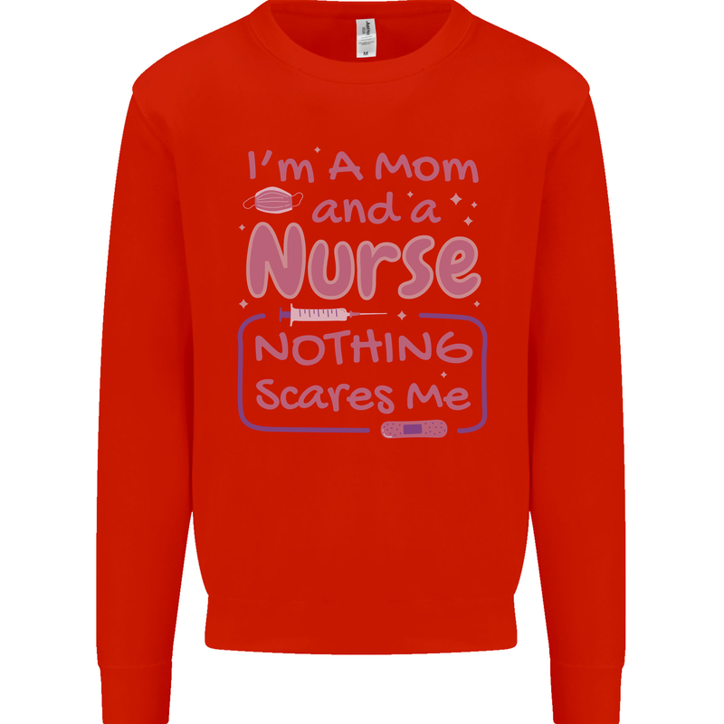 Mom and a Nurse Nothing Scares Me Mothers Day Kids Sweatshirt Jumper Bright Red