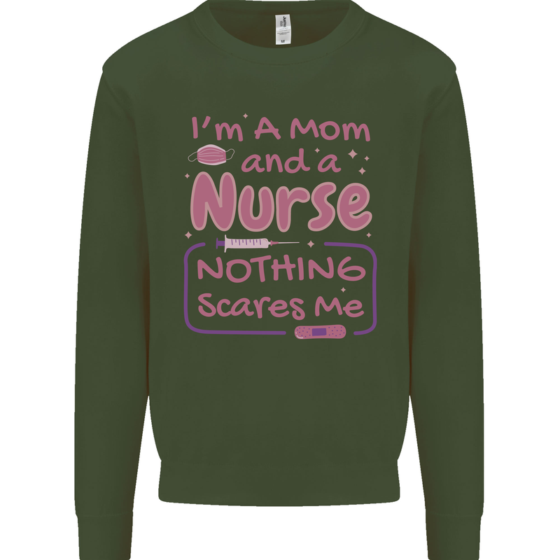 Mom and a Nurse Nothing Scares Me Mothers Day Kids Sweatshirt Jumper Forest Green