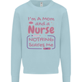 Mom and a Nurse Nothing Scares Me Mothers Day Kids Sweatshirt Jumper Light Blue