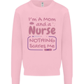 Mom and a Nurse Nothing Scares Me Mothers Day Kids Sweatshirt Jumper Light Pink