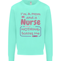 Mom and a Nurse Nothing Scares Me Mothers Day Kids Sweatshirt Jumper Peppermint