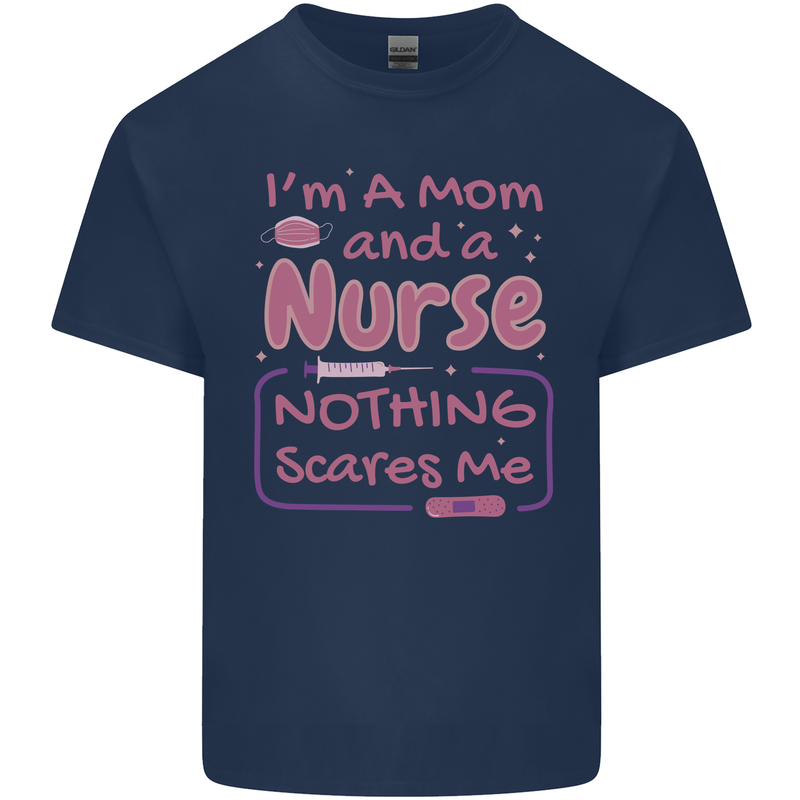Mom and a Nurse Nothing Scares Me Mothers Day Kids T-Shirt Childrens Navy Blue