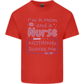 Mom and a Nurse Nothing Scares Me Mothers Day Kids T-Shirt Childrens Red