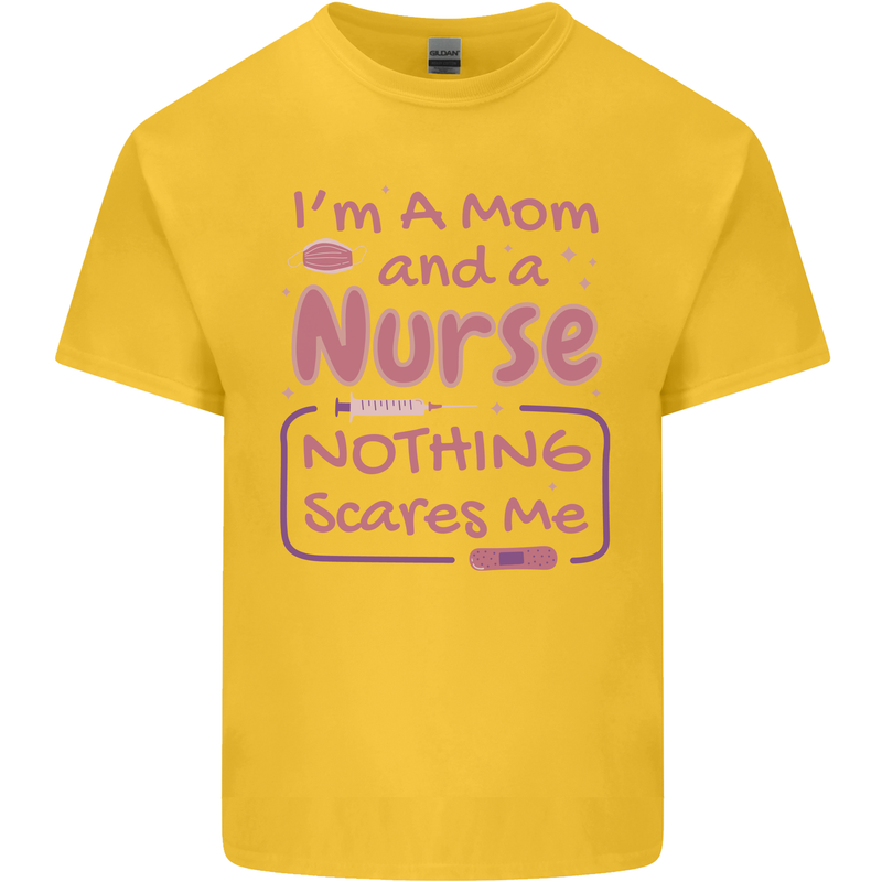 Mom and a Nurse Nothing Scares Me Mothers Day Kids T-Shirt Childrens Yellow