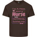 Mom and a Nurse Nothing Scares Me Mothers Day Mens Cotton T-Shirt Tee Top Dark Chocolate