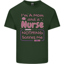 Mom and a Nurse Nothing Scares Me Mothers Day Mens Cotton T-Shirt Tee Top Forest Green