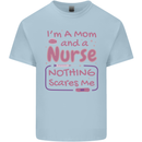Mom and a Nurse Nothing Scares Me Mothers Day Mens Cotton T-Shirt Tee Top Light Blue