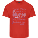 Mom and a Nurse Nothing Scares Me Mothers Day Mens Cotton T-Shirt Tee Top Red