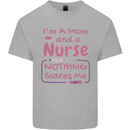 Mom and a Nurse Nothing Scares Me Mothers Day Mens Cotton T-Shirt Tee Top Sports Grey