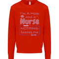 Mom and a Nurse Nothing Scares Me Mothers Day Mens Sweatshirt Jumper Bright Red