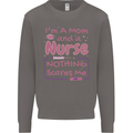 Mom and a Nurse Nothing Scares Me Mothers Day Mens Sweatshirt Jumper Charcoal