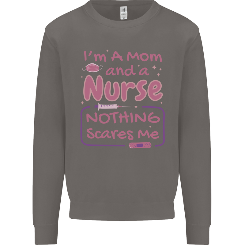 Mom and a Nurse Nothing Scares Me Mothers Day Mens Sweatshirt Jumper Charcoal