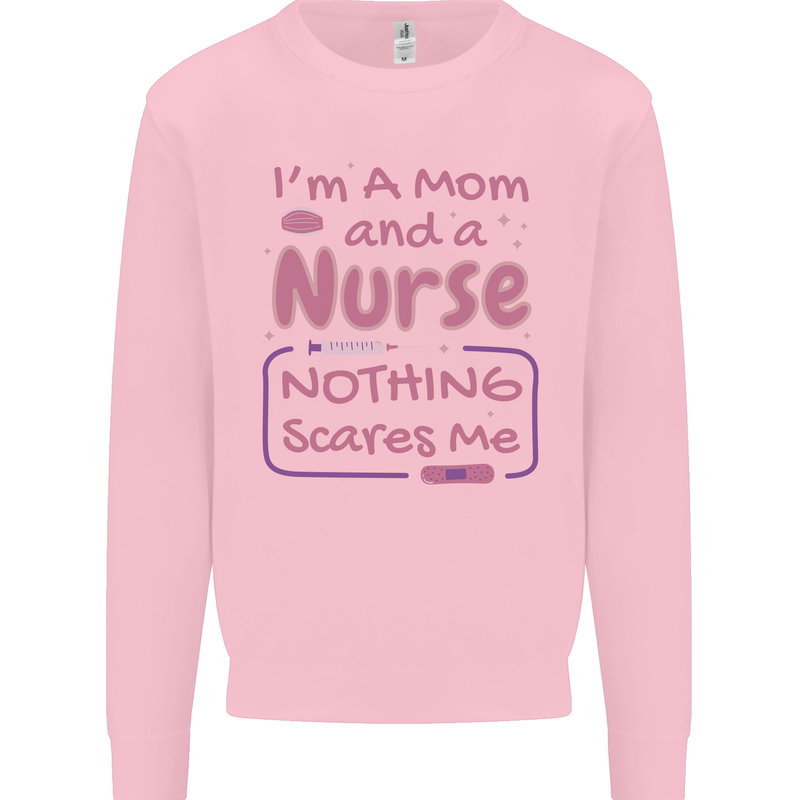 Mom and a Nurse Nothing Scares Me Mothers Day Mens Sweatshirt Jumper Light Pink