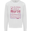 Mom and a Nurse Nothing Scares Me Mothers Day Mens Sweatshirt Jumper White