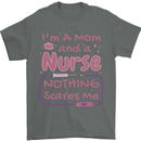 Mom and a Nurse Nothing Scares Me Mothers Day Mens T-Shirt 100% Cotton Charcoal