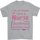 Mom and a Nurse Nothing Scares Me Mothers Day Mens T-Shirt 100% Cotton Sports Grey
