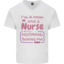 Mom and a Nurse Nothing Scares Me Mothers Day Mens V-Neck Cotton T-Shirt White