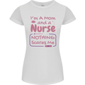 Mom and a Nurse Nothing Scares Me Mothers Day Womens Petite Cut T-Shirt White