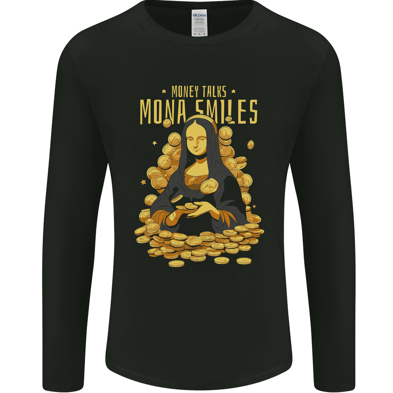 Money Talks Mona Lisa Smiles Cash Hustle Mens Long Sleeve T-Shirt Black