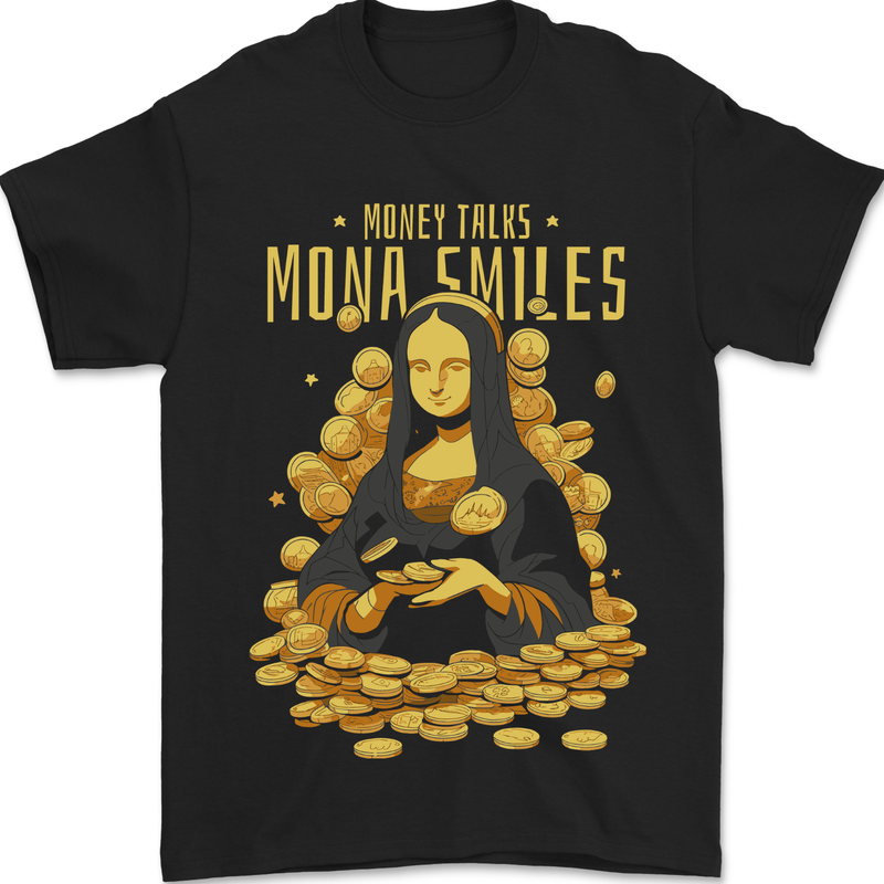 Money Talks Mona Lisa Smiles Cash Hustle Mens T-Shirt 100% Cotton Black