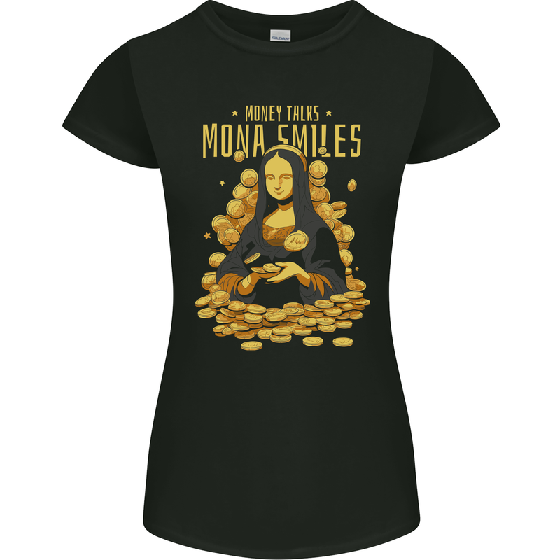 Money Talks Mona Lisa Smiles Cash Hustle Womens Petite Cut T-Shirt Black
