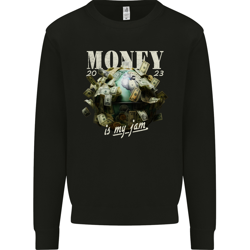 Money is My Jam Cash Hustle Mens Sweatshirt Jumper Black