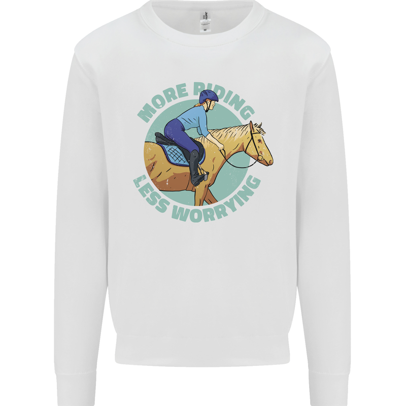 More Horse Riding Less Worrying Equestrian Mens Sweatshirt Jumper White