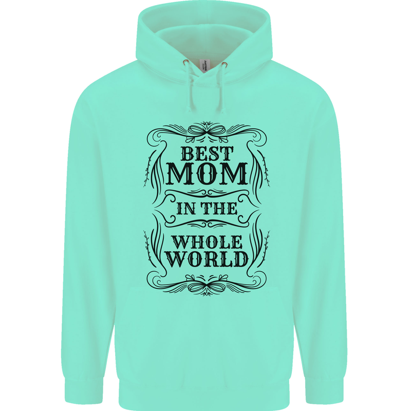 Mothers Day Best Mom in the World Childrens Kids Hoodie Peppermint