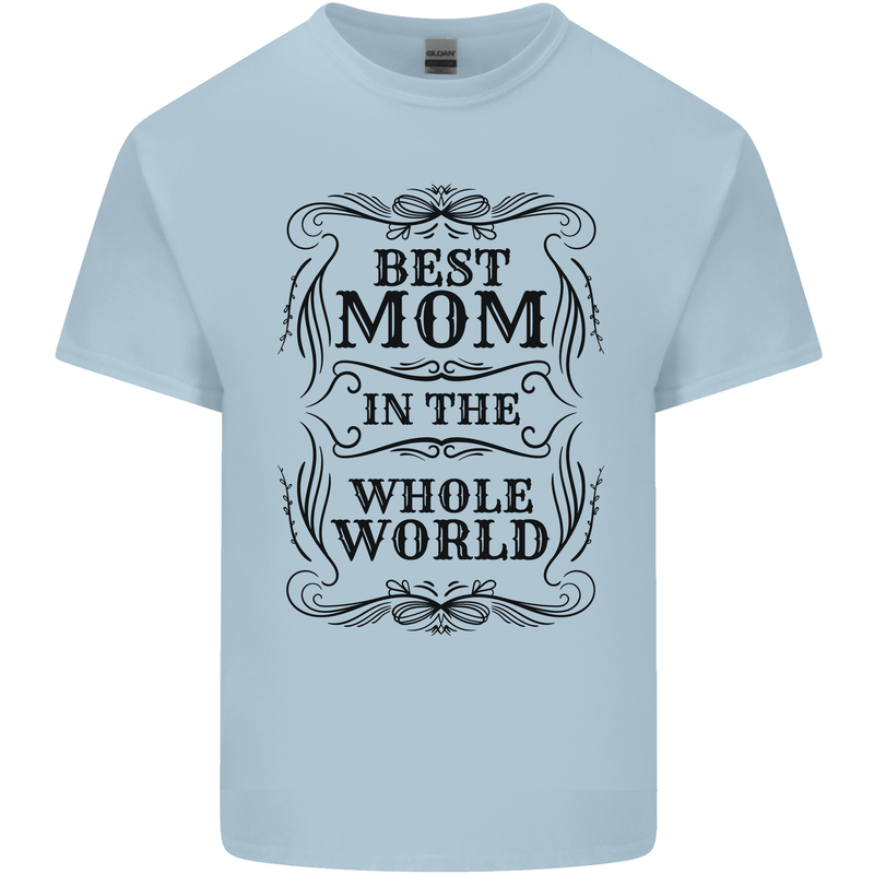 Mothers Day Best Mom in the World Kids T-Shirt Childrens Light Blue