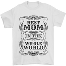 Mothers Day Best Mom in the World Mens T-Shirt 100% Cotton White